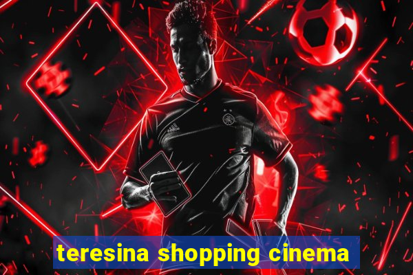 teresina shopping cinema